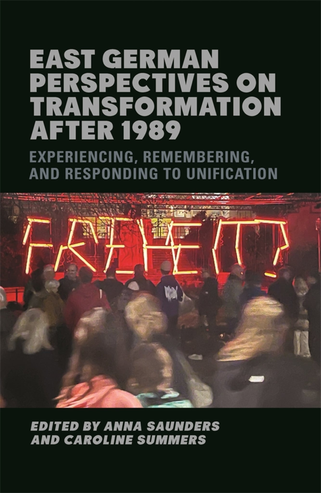 East German Perspectives on Transformation after 1989