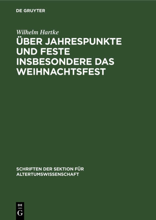Über Jahrespunkte und Feste insbesondere das Weihnachtsfest