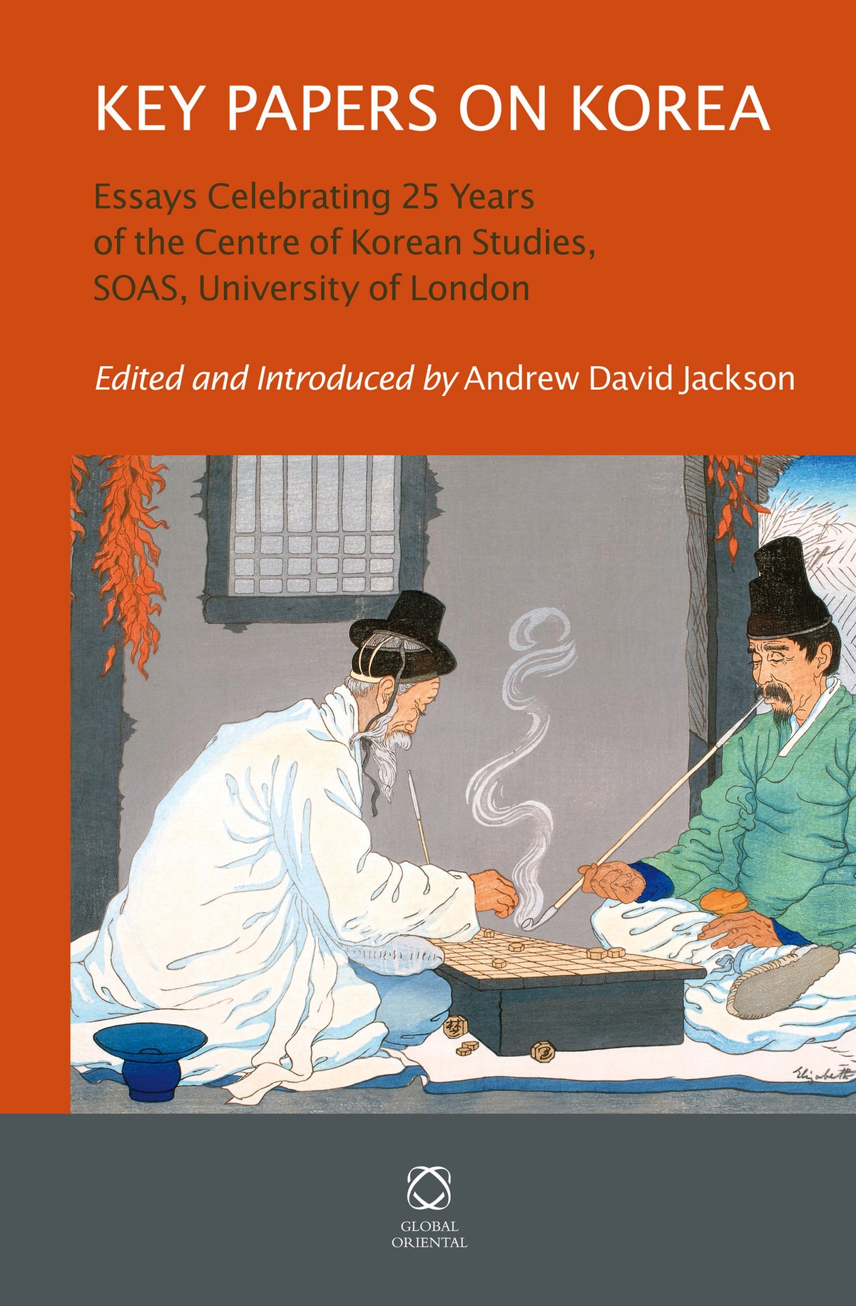 Cover image for Key Papers on Korea: Essays Celebrating 25 Years of the Centre of Korean Studies, SOAS, University of London ISBN 9789004254589