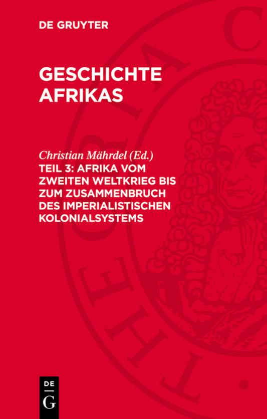 Afrika vom zweiten Weltkrieg bis zum Zusammenbruch des imperialistischen Kolonialsystems