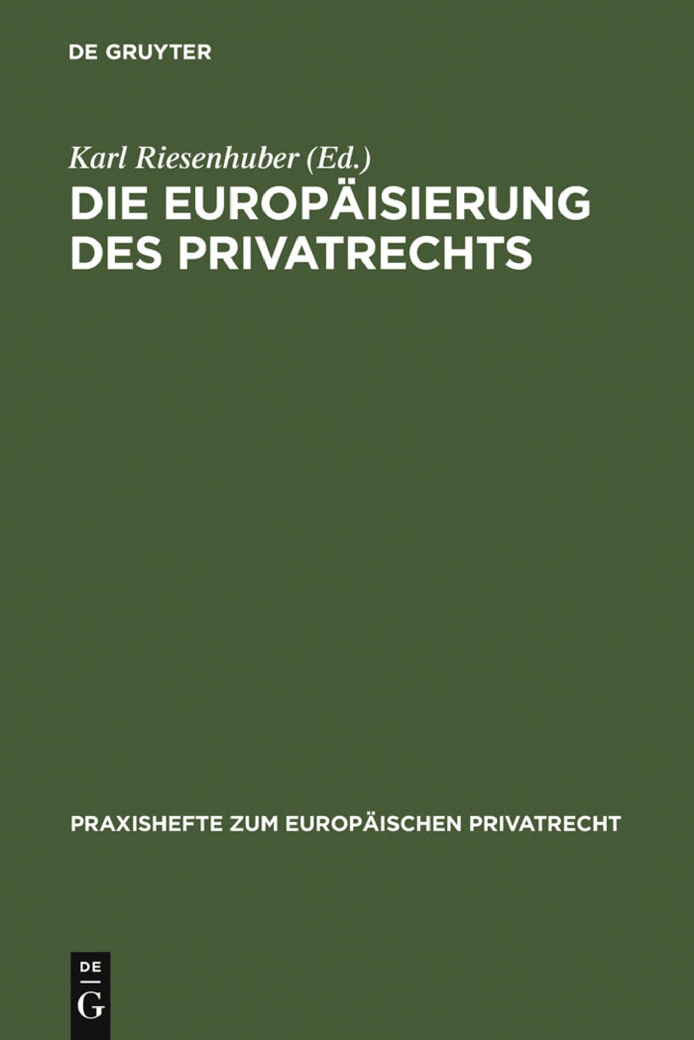 Cover image for Die Europäisierung des Privatrechts ISBN 9783899493887