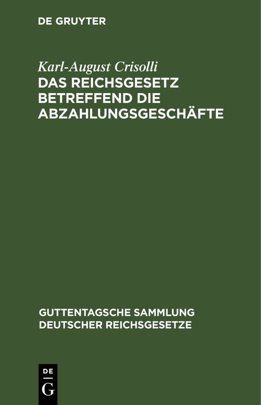 Das Reichsgesetz betreffend die Abzahlungsgeschäfte