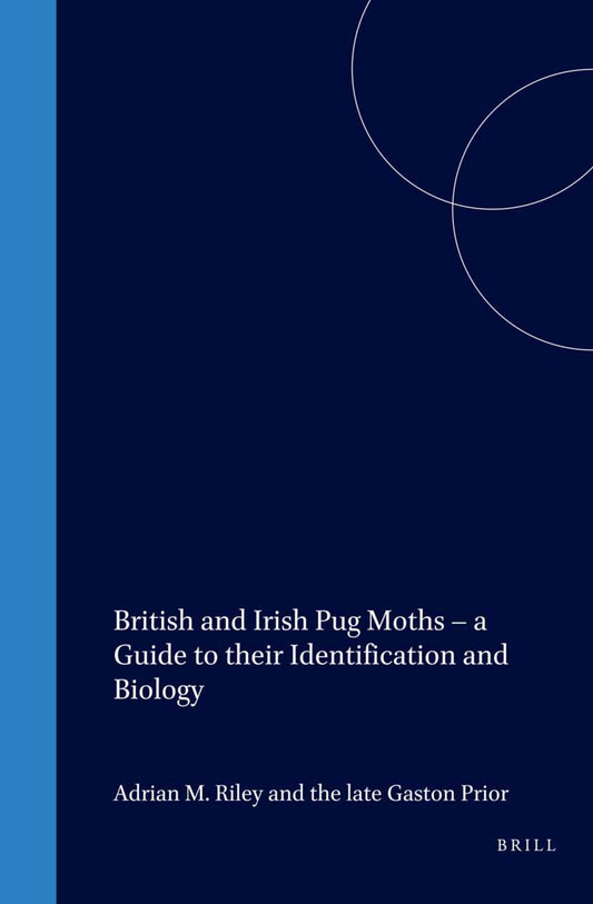British and Irish Pug Moths – a Guide to their Identification and Biology
