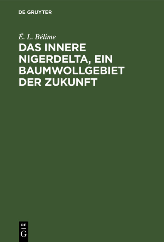 Das innere Nigerdelta, ein Baumwollgebiet der Zukunft