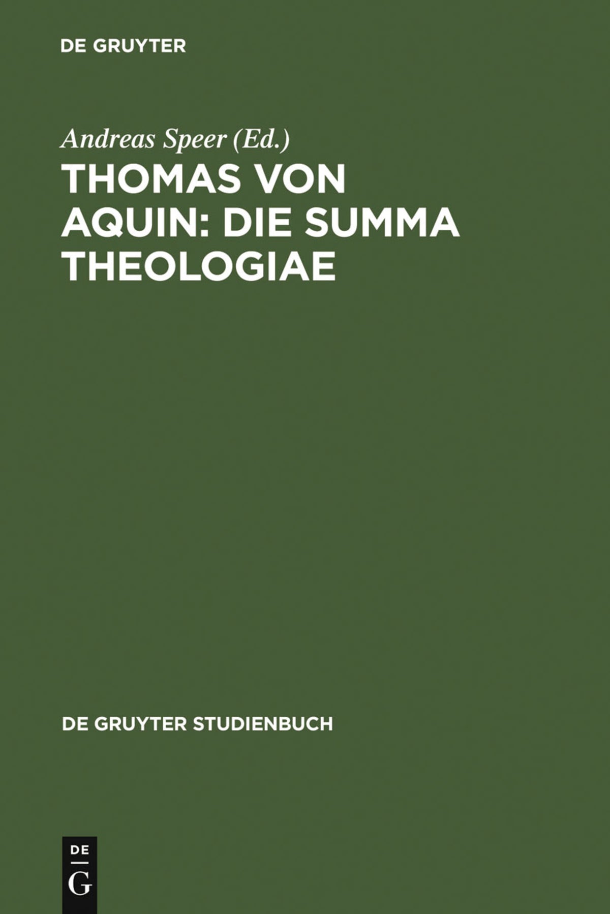 Cover image for Thomas von Aquin: Die Summa theologiae ISBN 9783110171259
