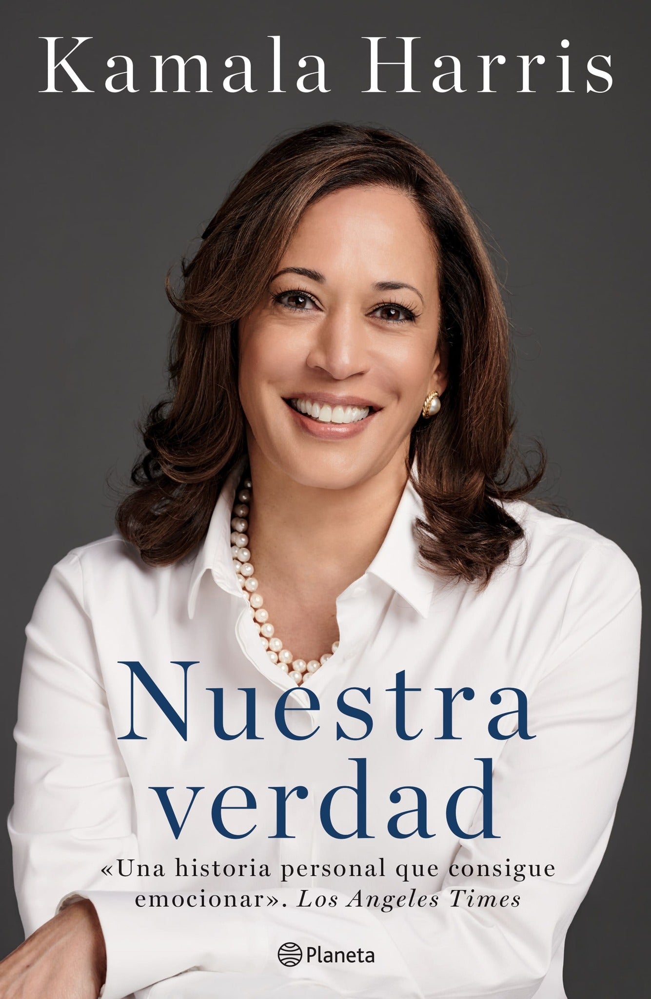 Cover image for Nuestra verdad (Autobiografía oficial) / The Truths We Hold (Official Autobiography) ISBN 9786070775437