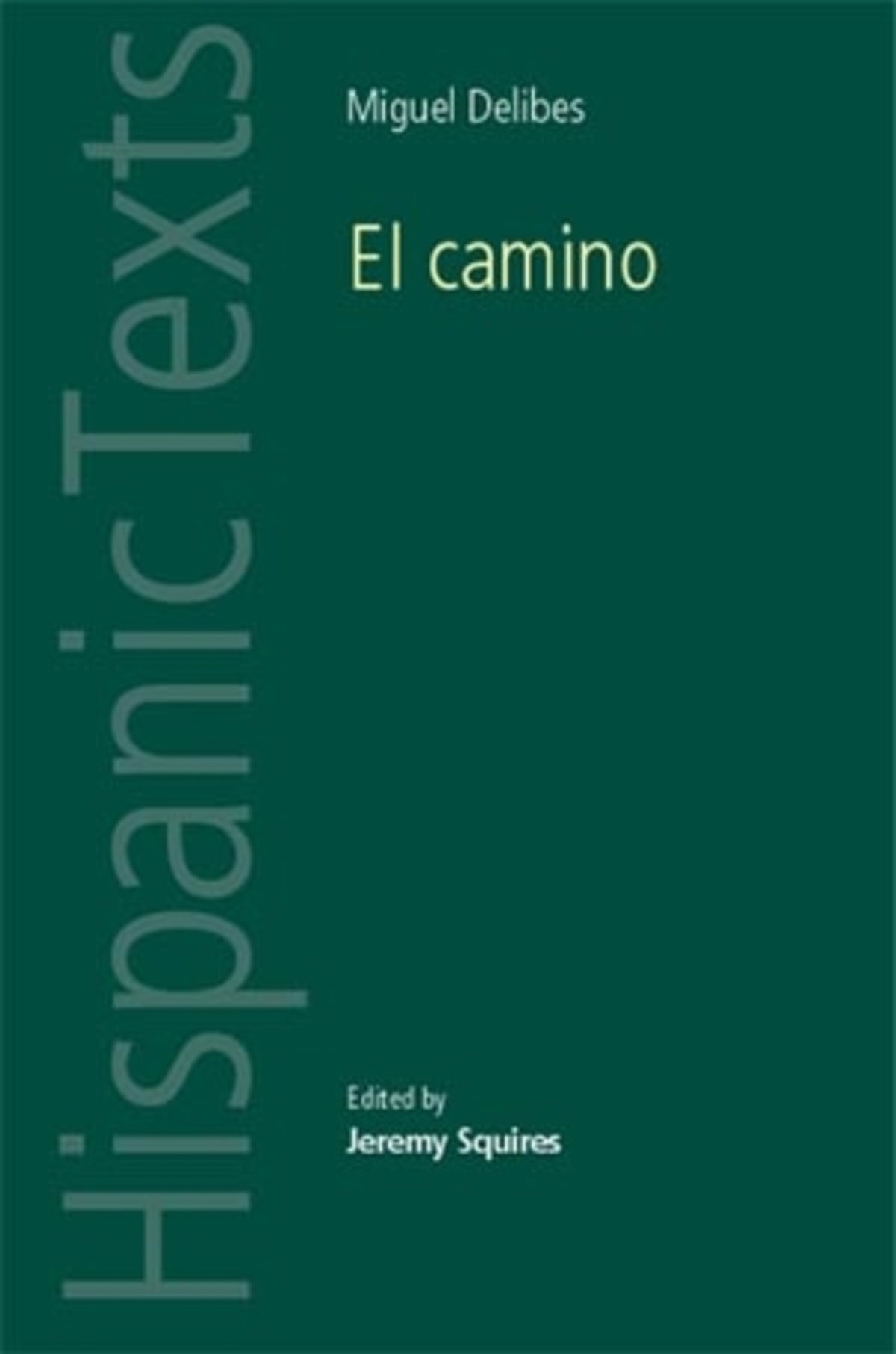 Cover image for El Camino by Miguel Delibes ISBN 9780719080562