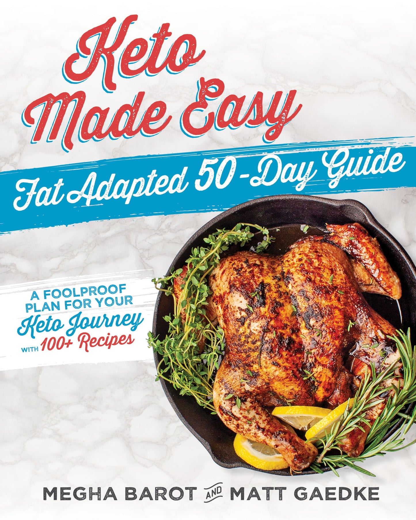Cover image for Keto Made Easy: Fat Adapted 50-Day Guide ISBN 9781628603729