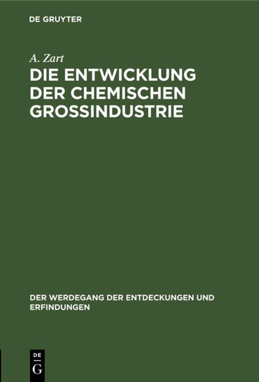 Die Entwicklung der chemischen Großindustrie