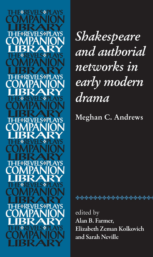 Shakespeare and authorial networks in early modern drama
