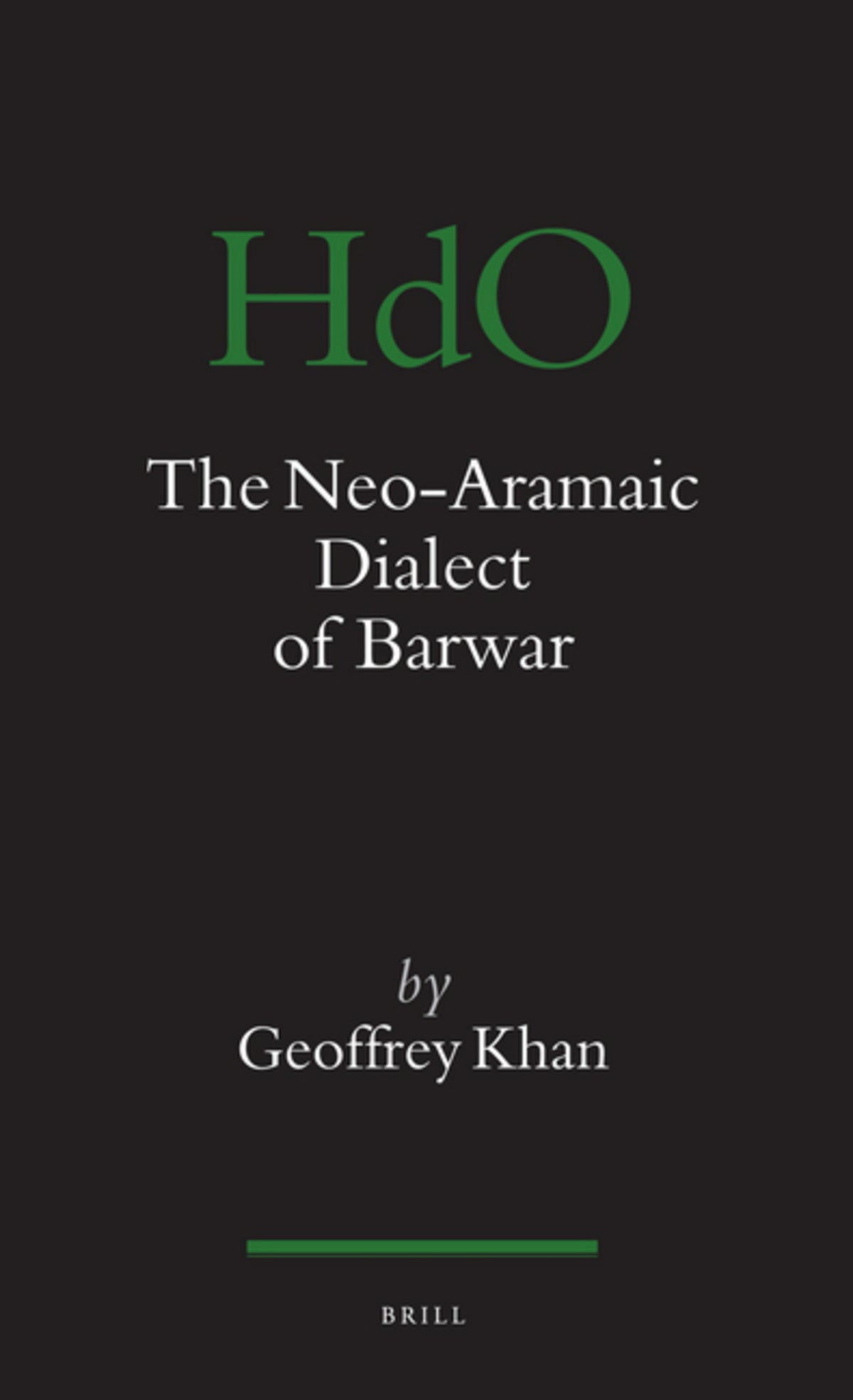 Cover image for The Neo-Aramaic Dialect of Barwar ISBN 9789004167650