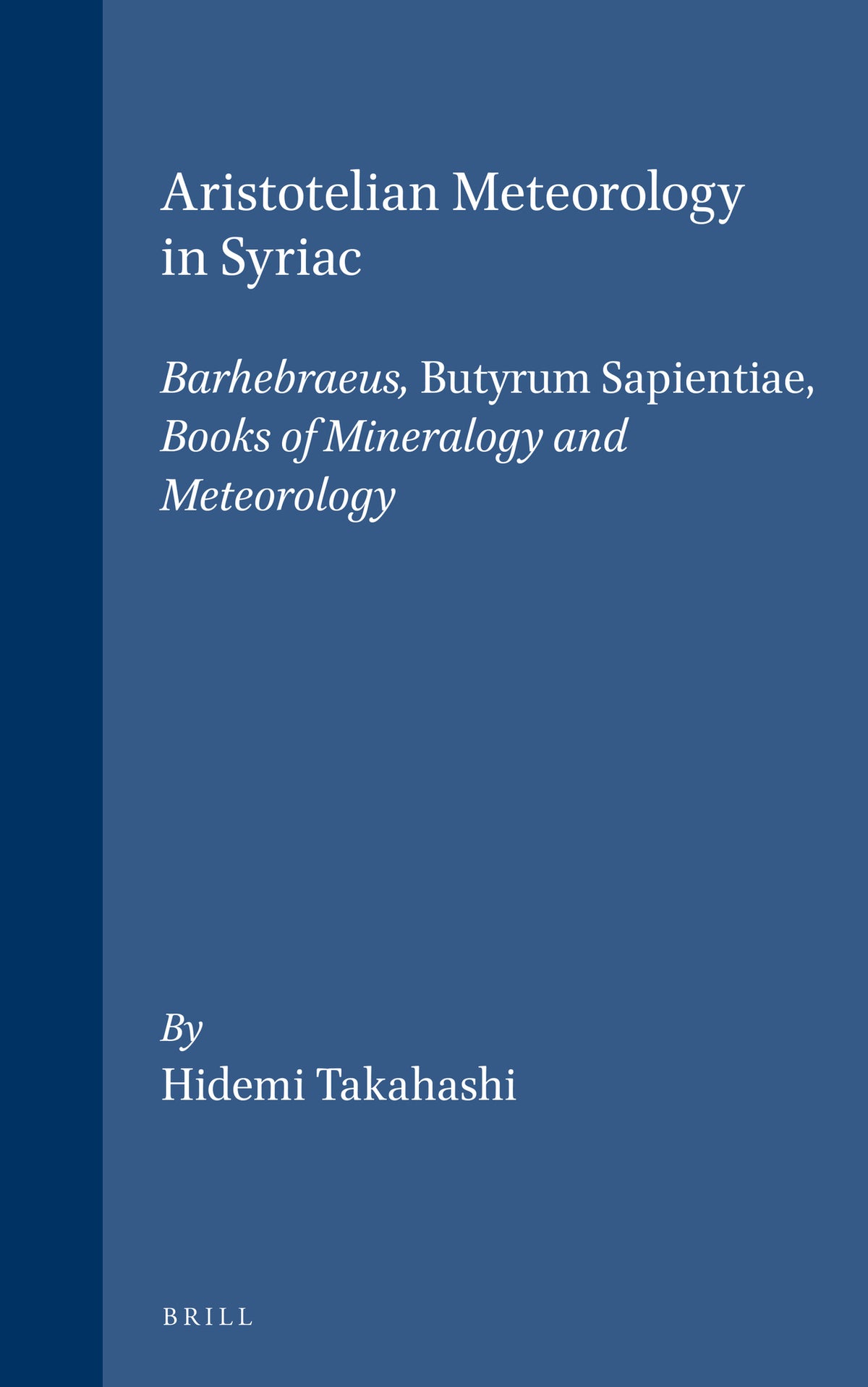 Cover image for Aristotelian Meteorology in Syriac ISBN 9789004130319