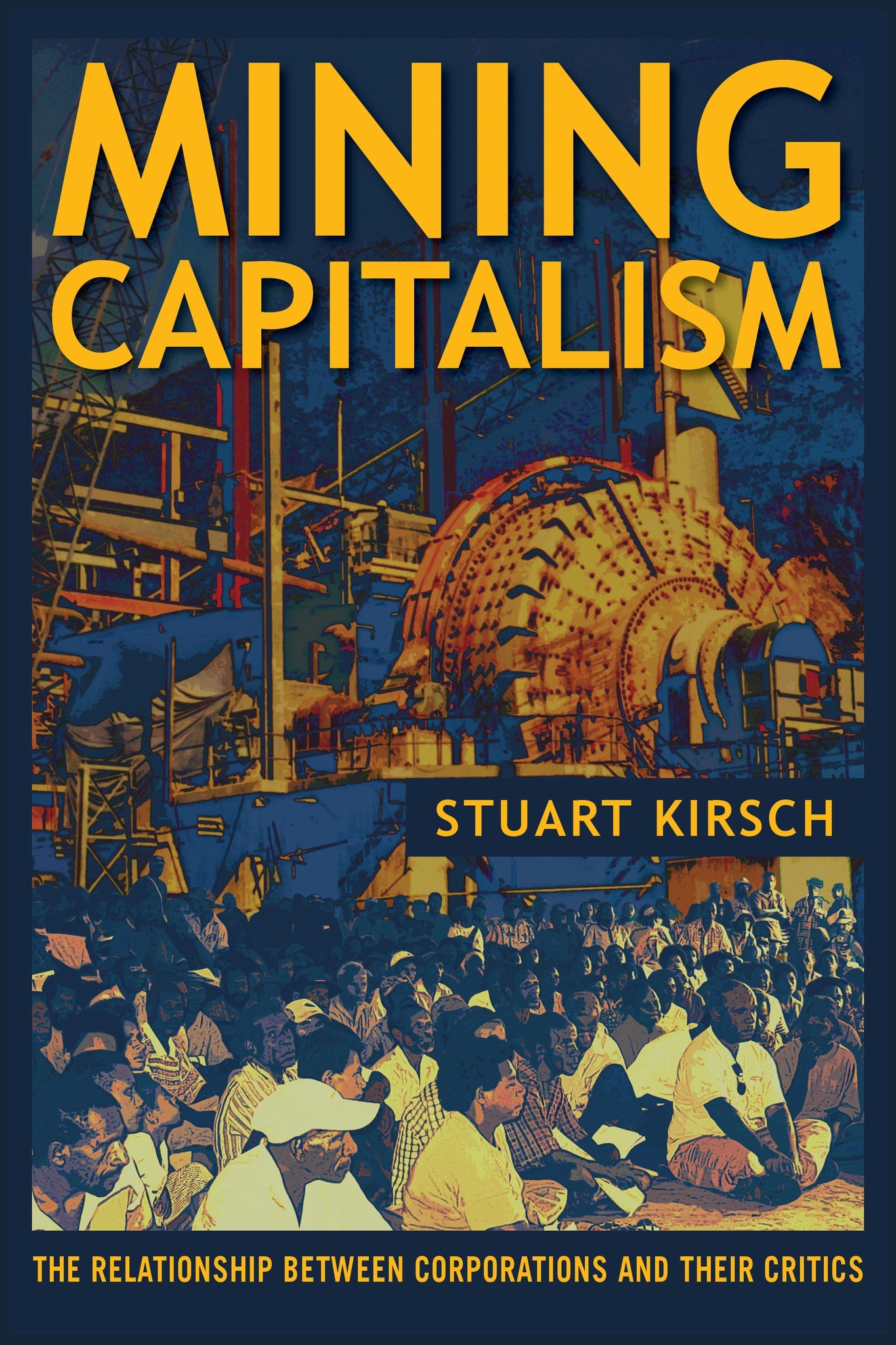 Cover image for Mining Capitalism ISBN 9780520957596