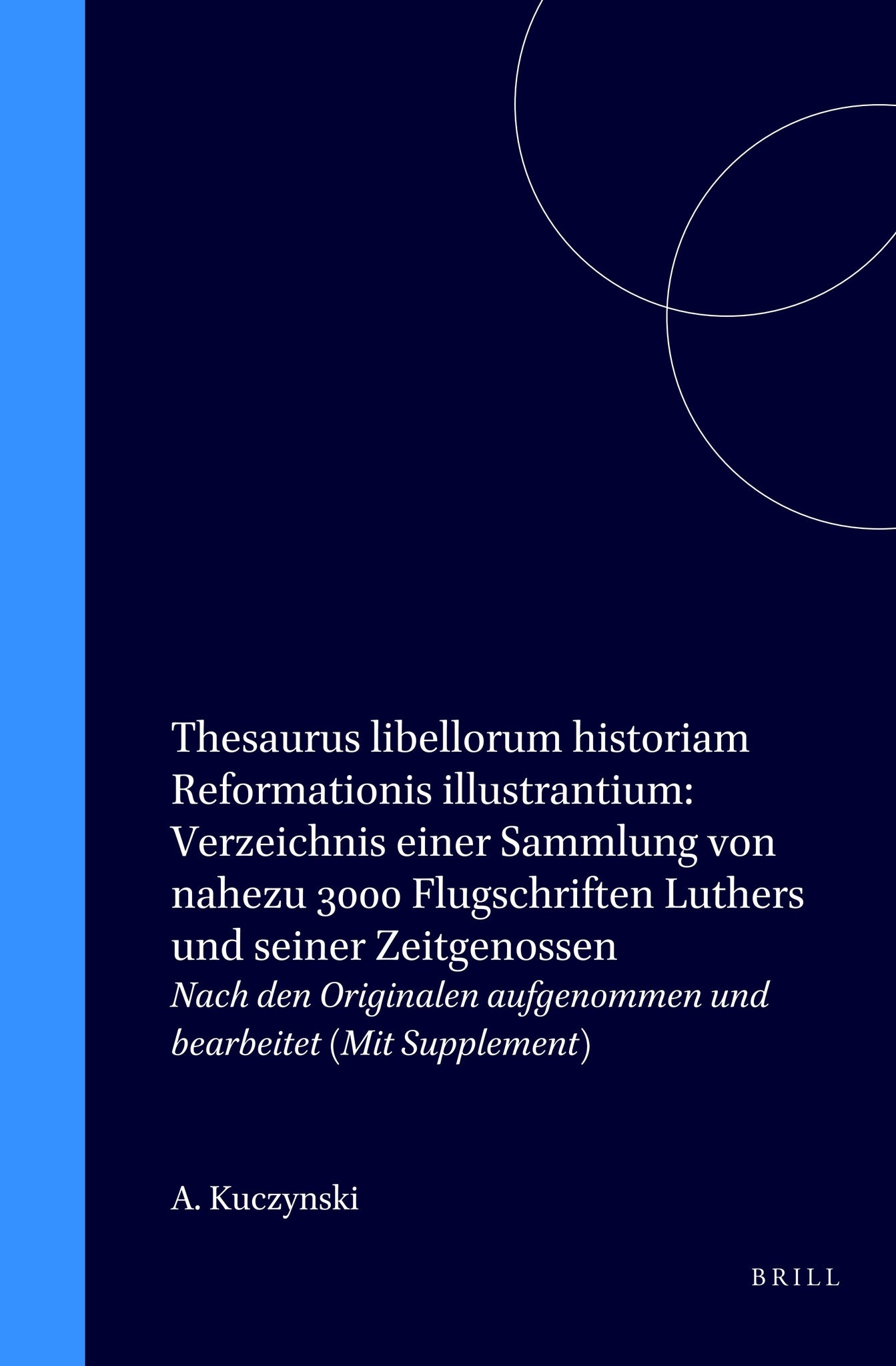 Thesaurus libellorum historiam Reformationis illustrantium