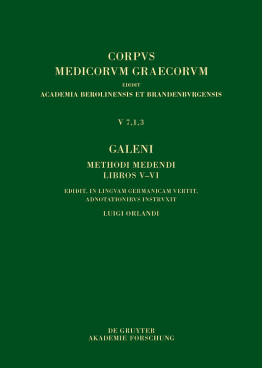 Galeni Methodus medendi libri V–VI / Galen, Die therapeutische Methode, Buch V–VI