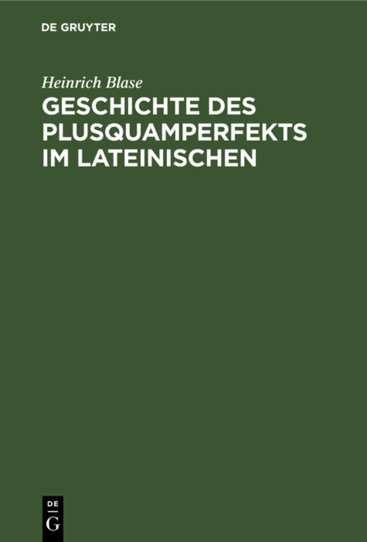 Cover image for Geschichte des Plusquamperfekts im Lateinischen ISBN 9783111312972