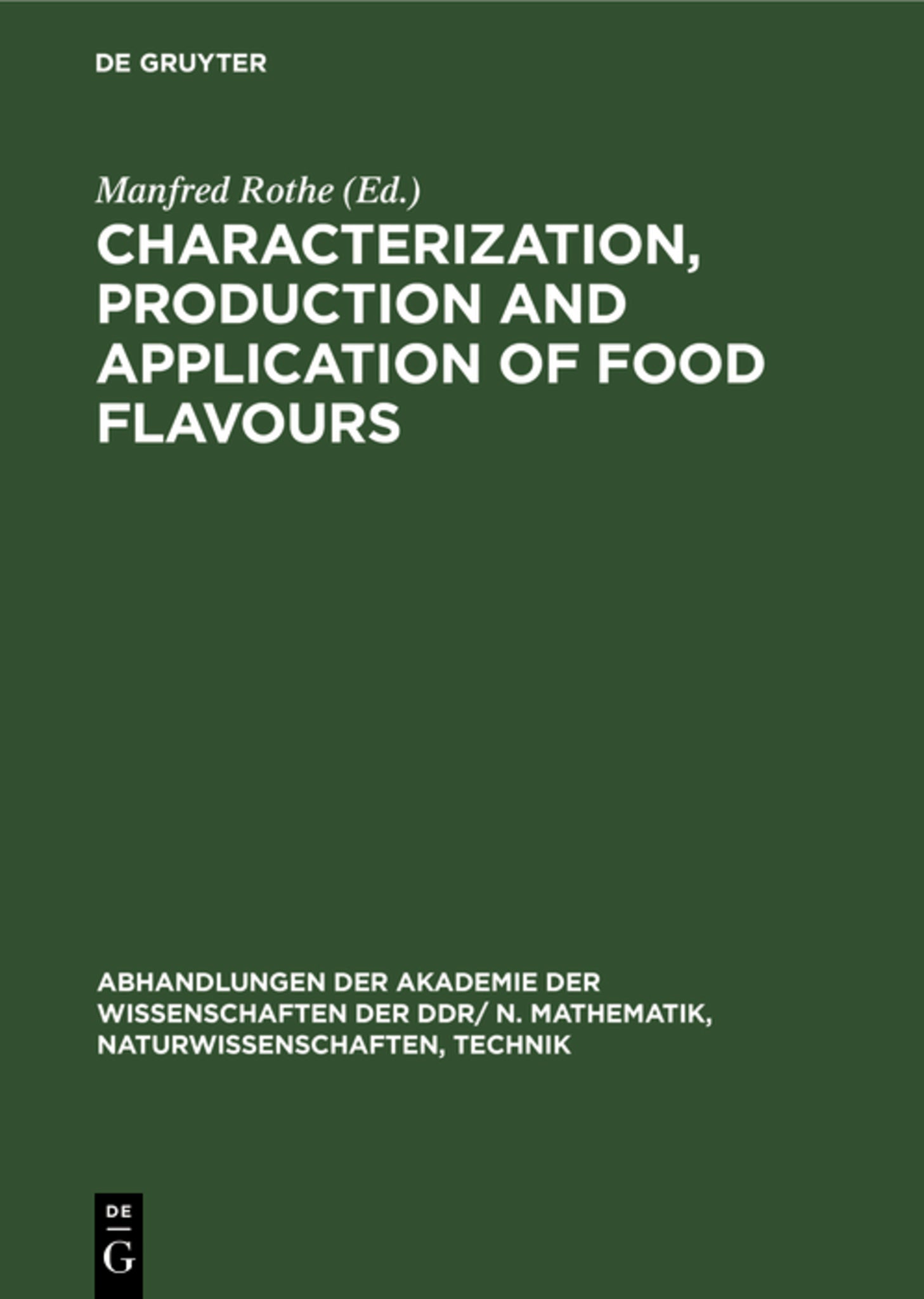 Characterization, production and application of food flavours