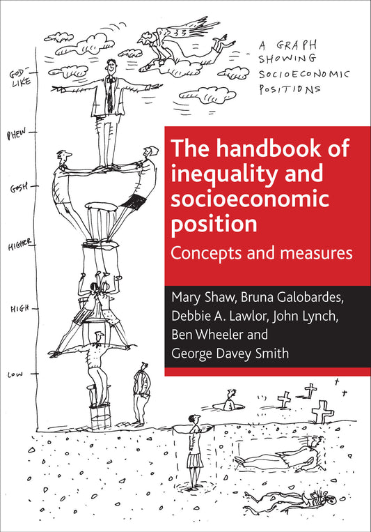The handbook of inequality and socioeconomic position