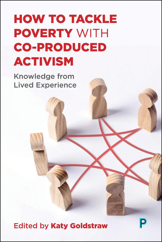 How to Tackle Poverty with Co-Produced Activism