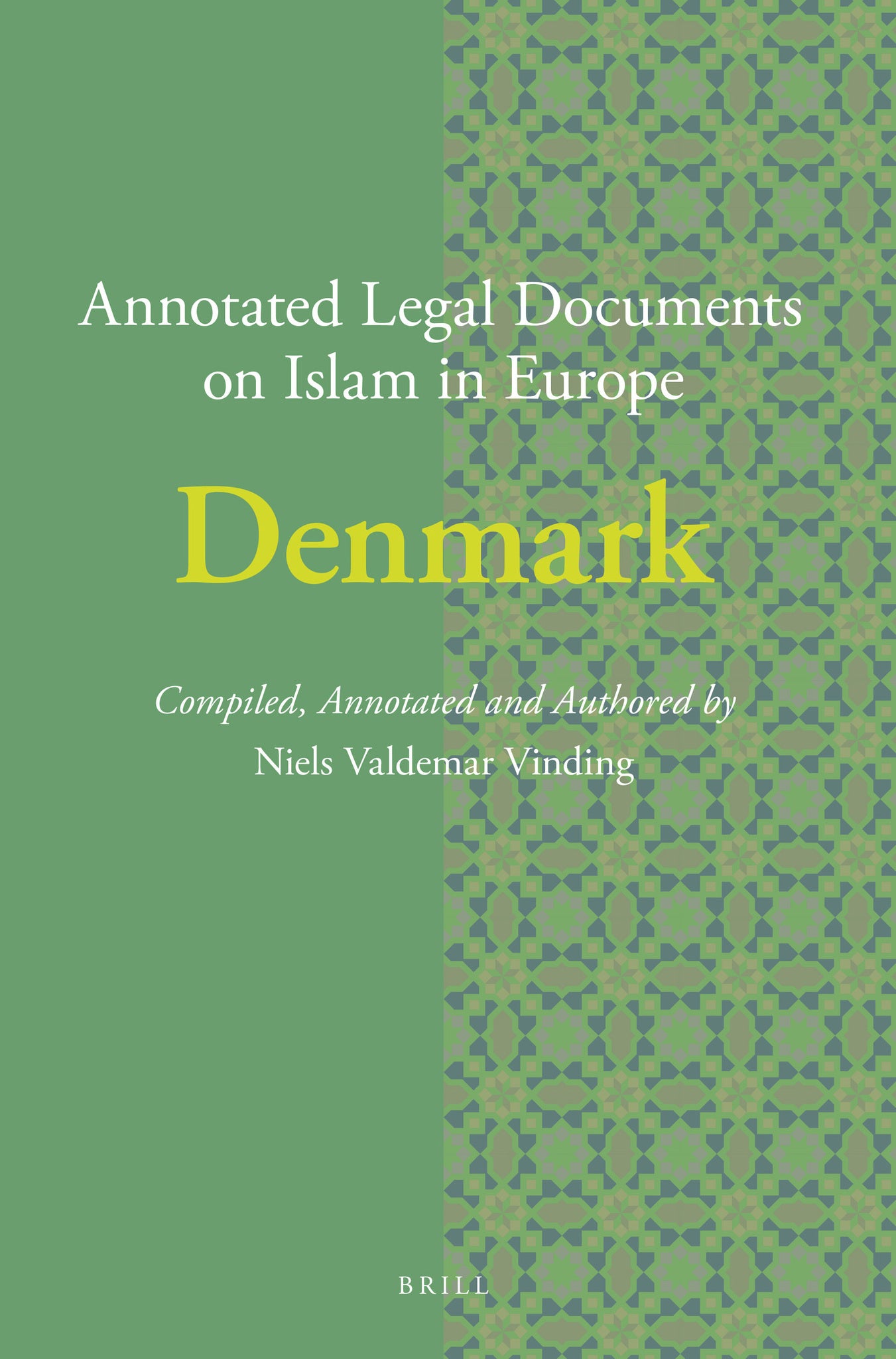 Annotated Legal Documents on Islam in Europe: Denmark