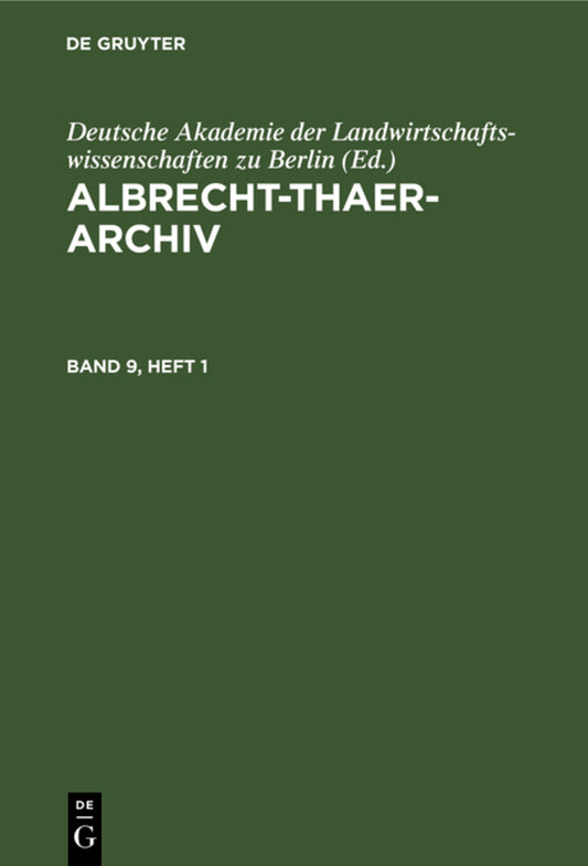 Albrecht-Thaer-Archiv. Band 9, Heft 1