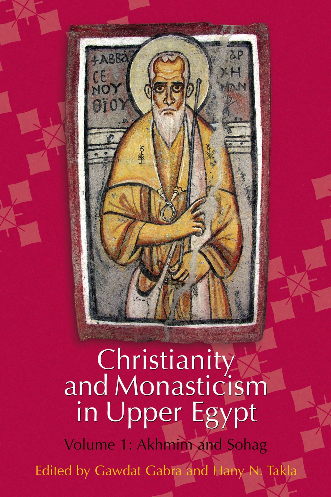 Cover image for Christianity and Monasticism in Upper Egypt: Volume 1: ISBN 9781649034328