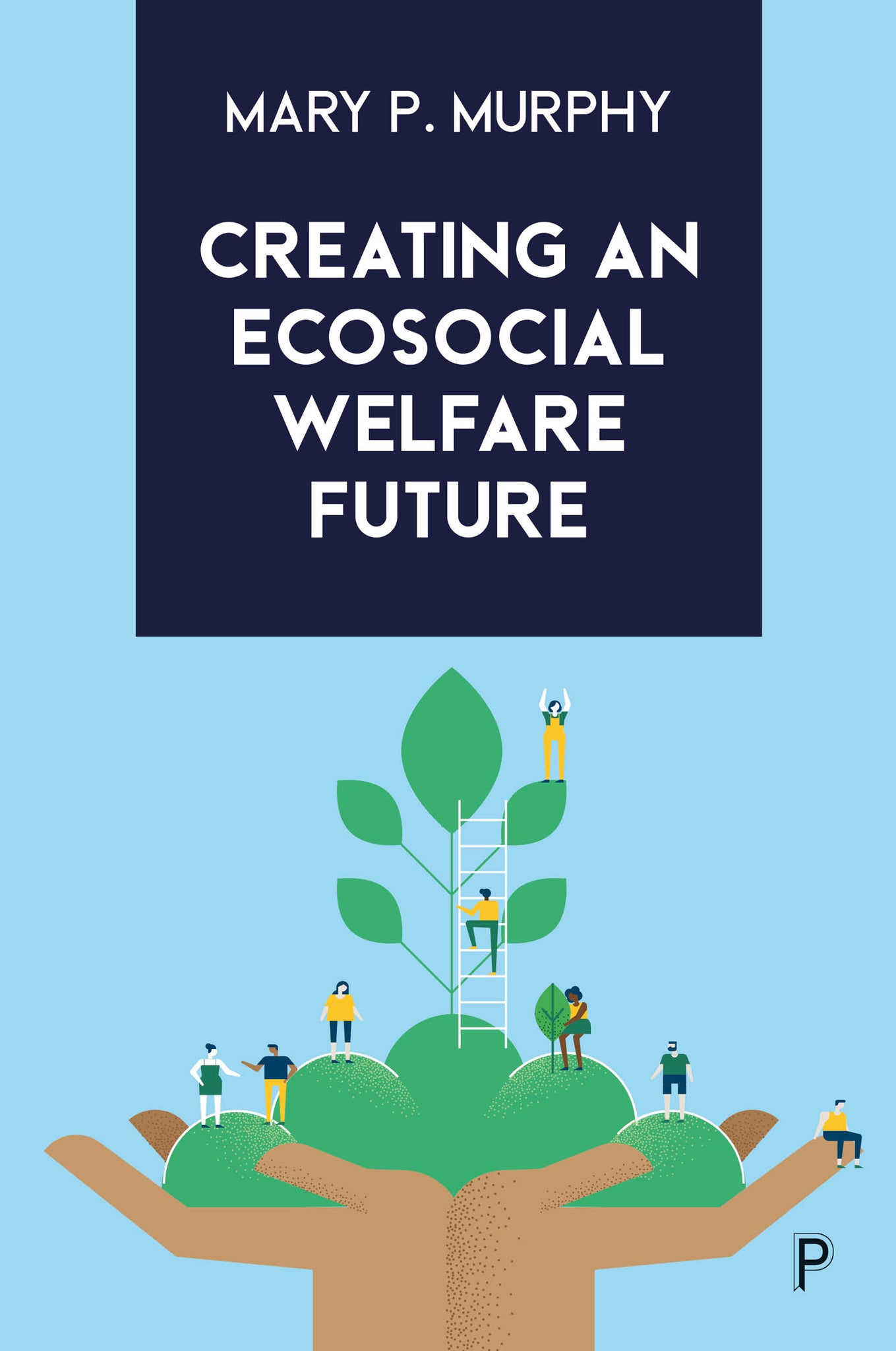 Cover image for Creating an Ecosocial Welfare Future ISBN 9781447363569