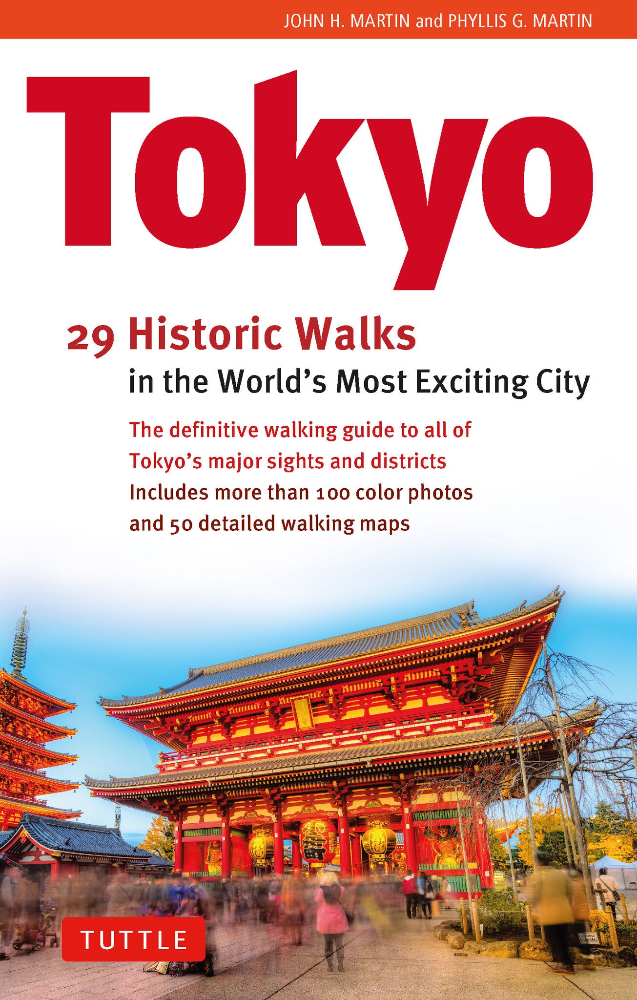 Tokyo, 29 Historic Walks in the World's Most Exciting City