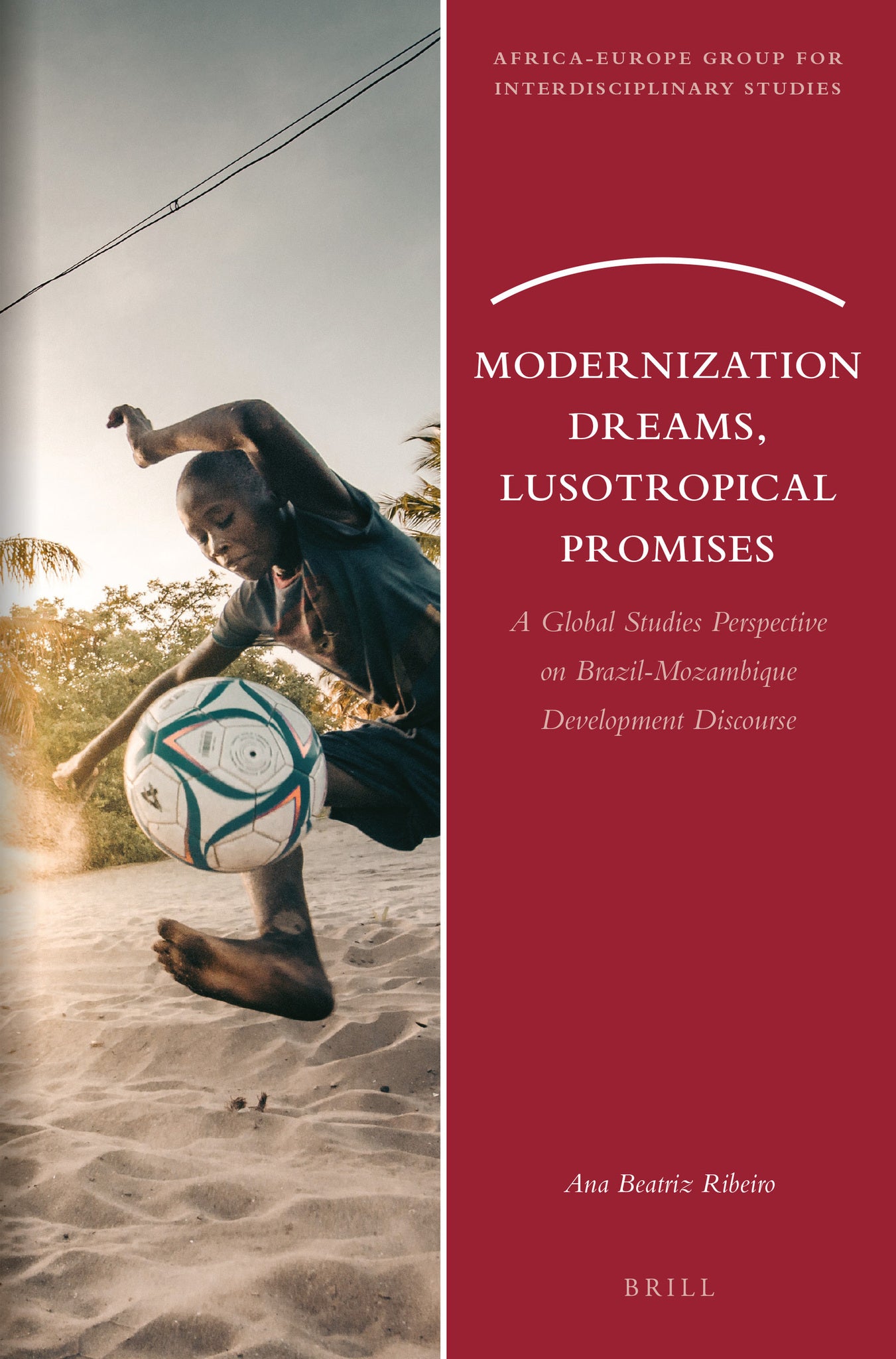 Modernization Dreams, Lusotropical Promises