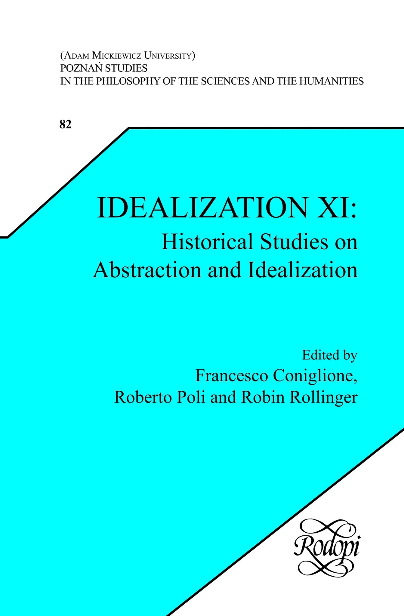 Idealization XI: Historical Studies on Abstraction and Idealization