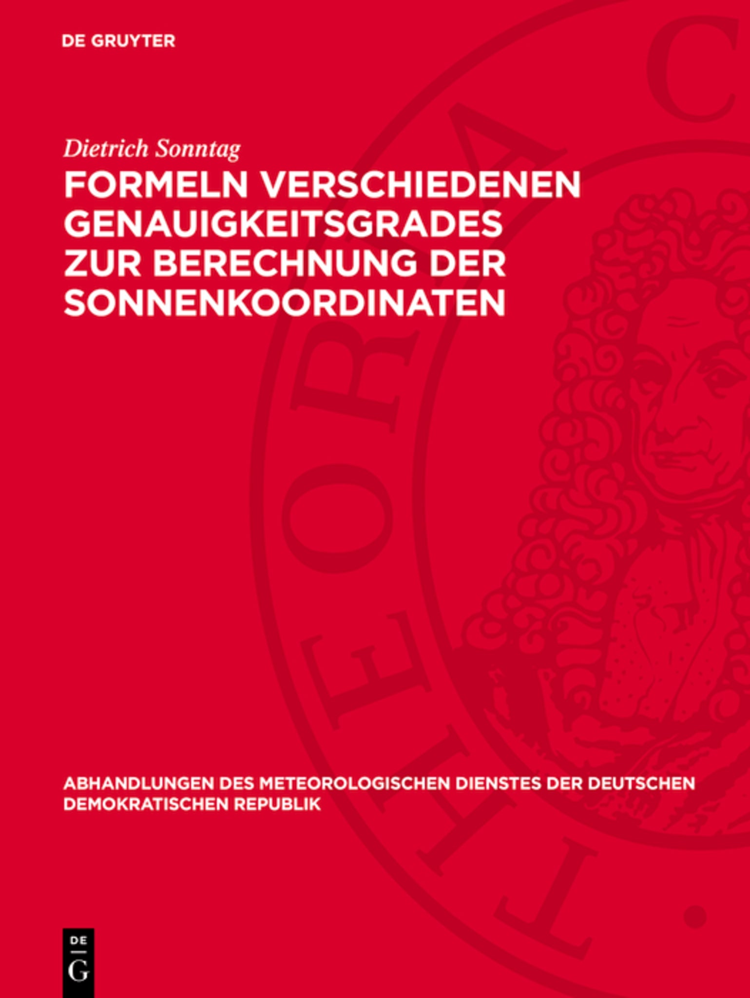 Formeln verschiedenen Genauigkeitsgrades zur Berechnung der Sonnenkoordinaten