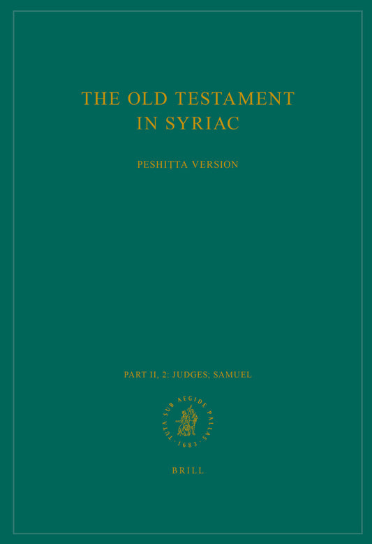 The Old Testament in Syriac according to the Peshiṭta Version, Part II Fasc. 2. Judges; Samuel