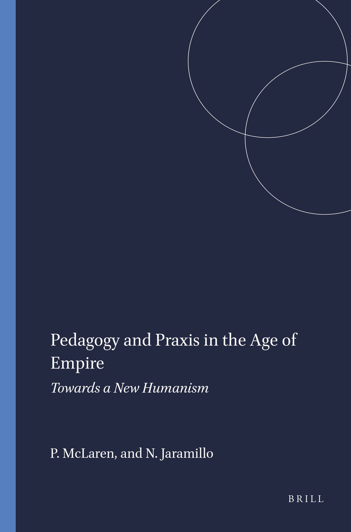 Pedagogy and Praxis in the Age of Empire