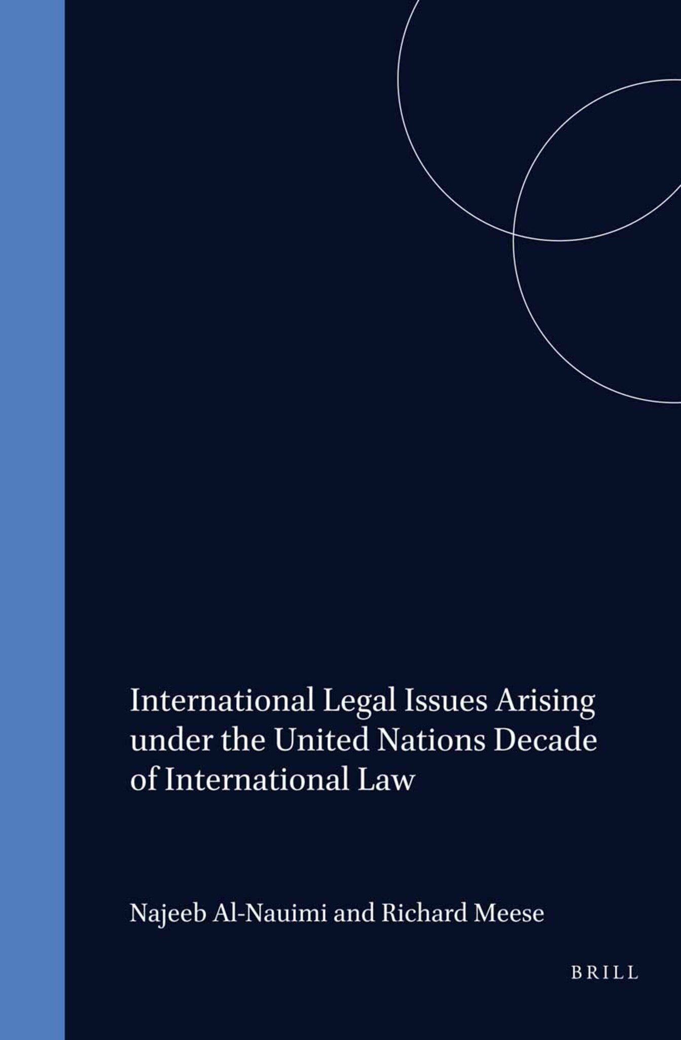 International Legal Issues Arising under the United Nations Decade of International Law