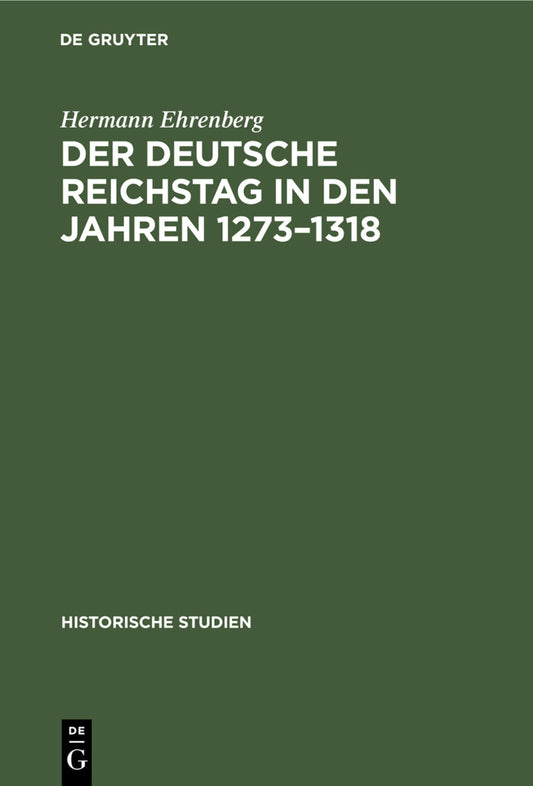Der Deutsche Reichstag in den Jahren 1273–1318