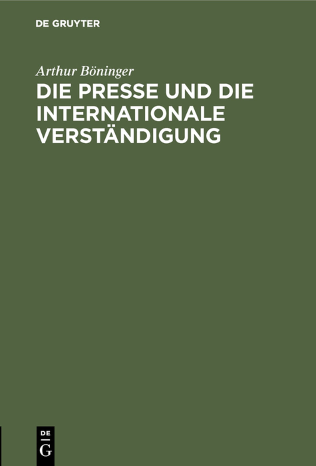 Cover image for Die Presse und die internationale Verständigung ISBN 9783486740646