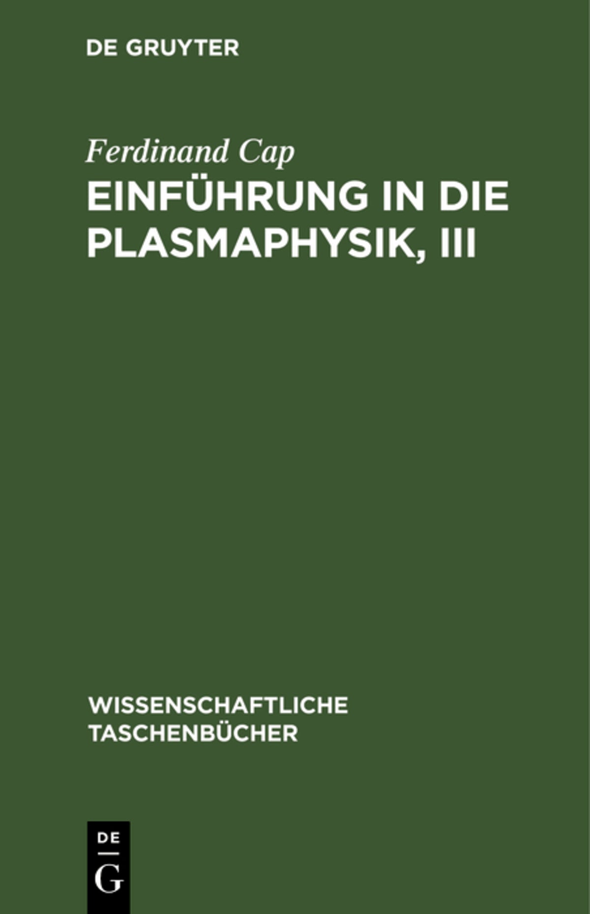 Cover image for Einführung in die Plasmaphysik, III ISBN 9783112596272