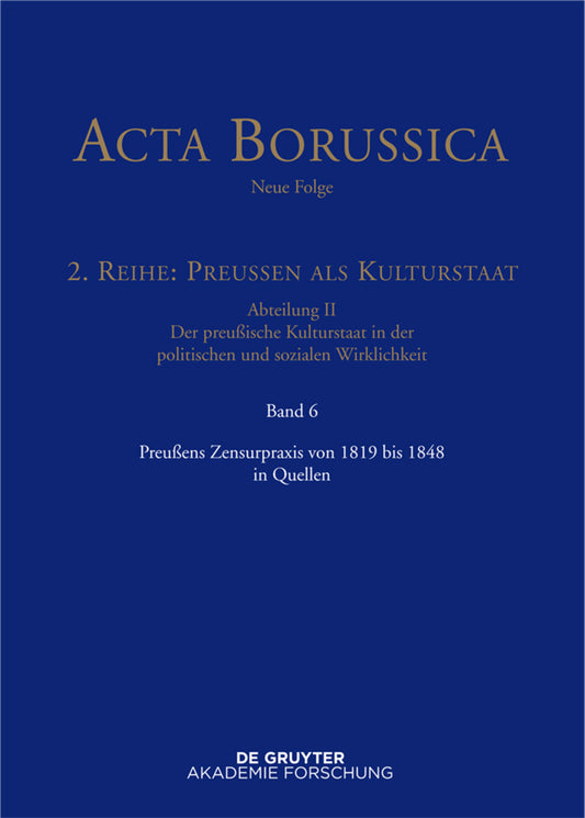 Preußens Zensurpraxis von 1819 bis 1848 in Quellen