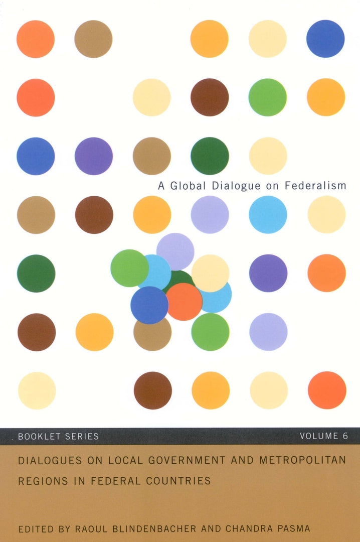 Dialogues on Local Government and Metropolitan Regions in Federal Countries, Booklet 6 English