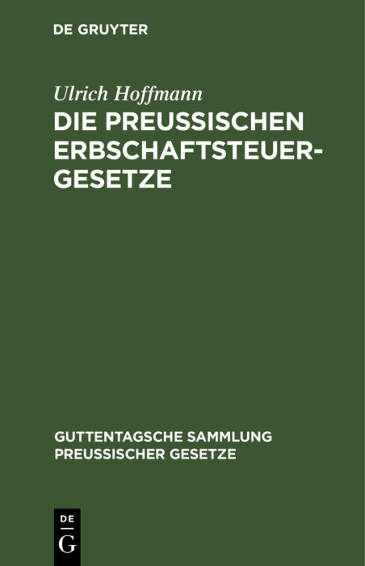 Cover image for Die preußischen Erbschaftsteuergesetze ISBN 9783111312422