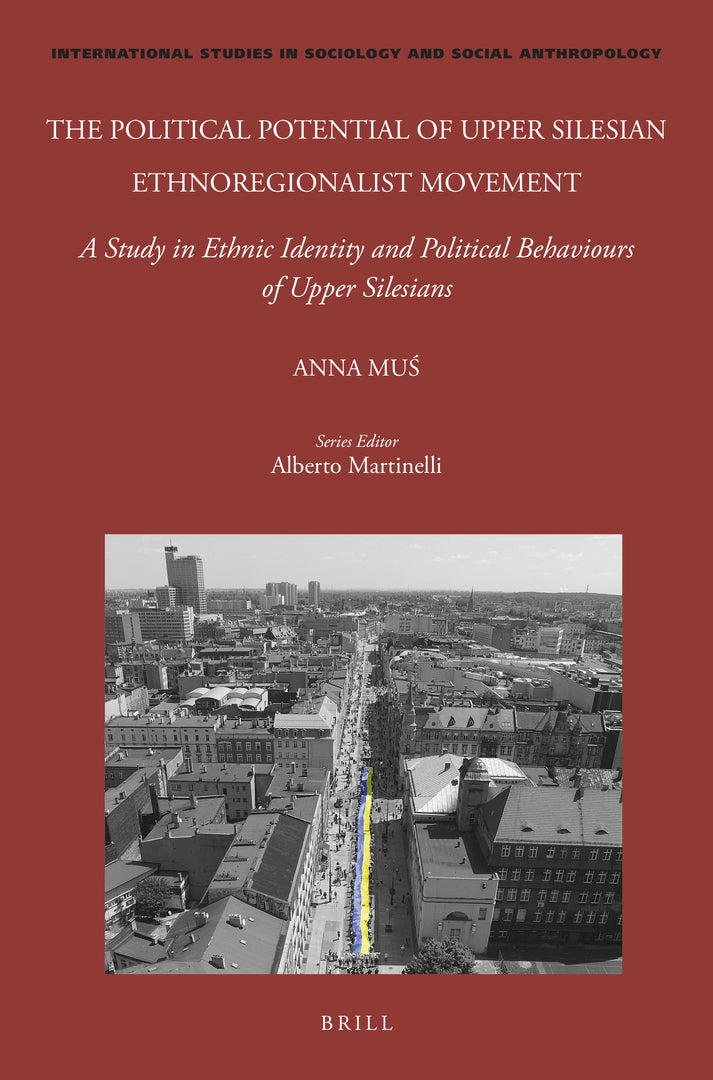 Cover image for The Political Potential of Upper Silesian Ethnoregionalist Movement ISBN 9789004524477