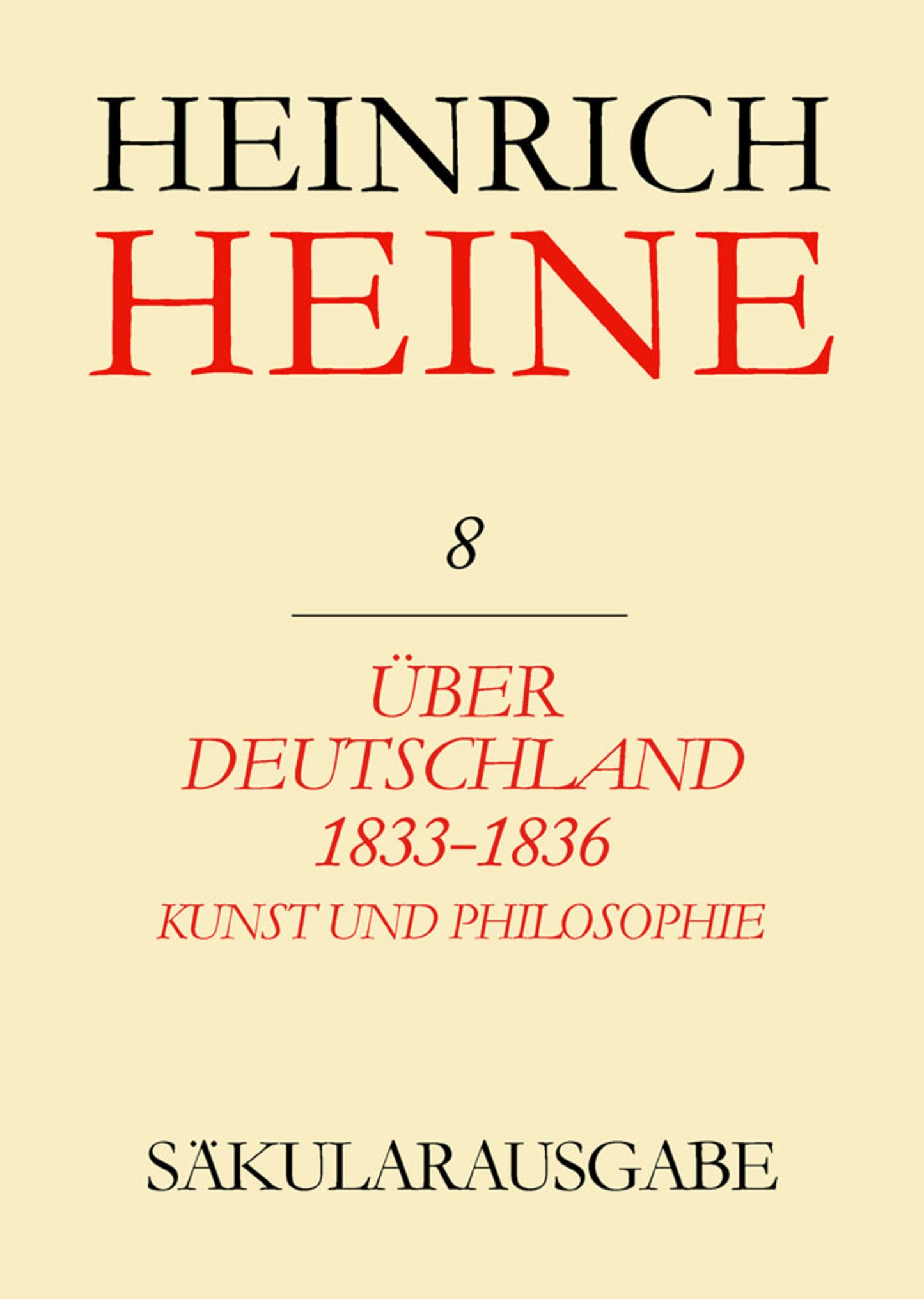 Über Deutschland 1833-1836. Aufsätze über Kunst und Philosophie
