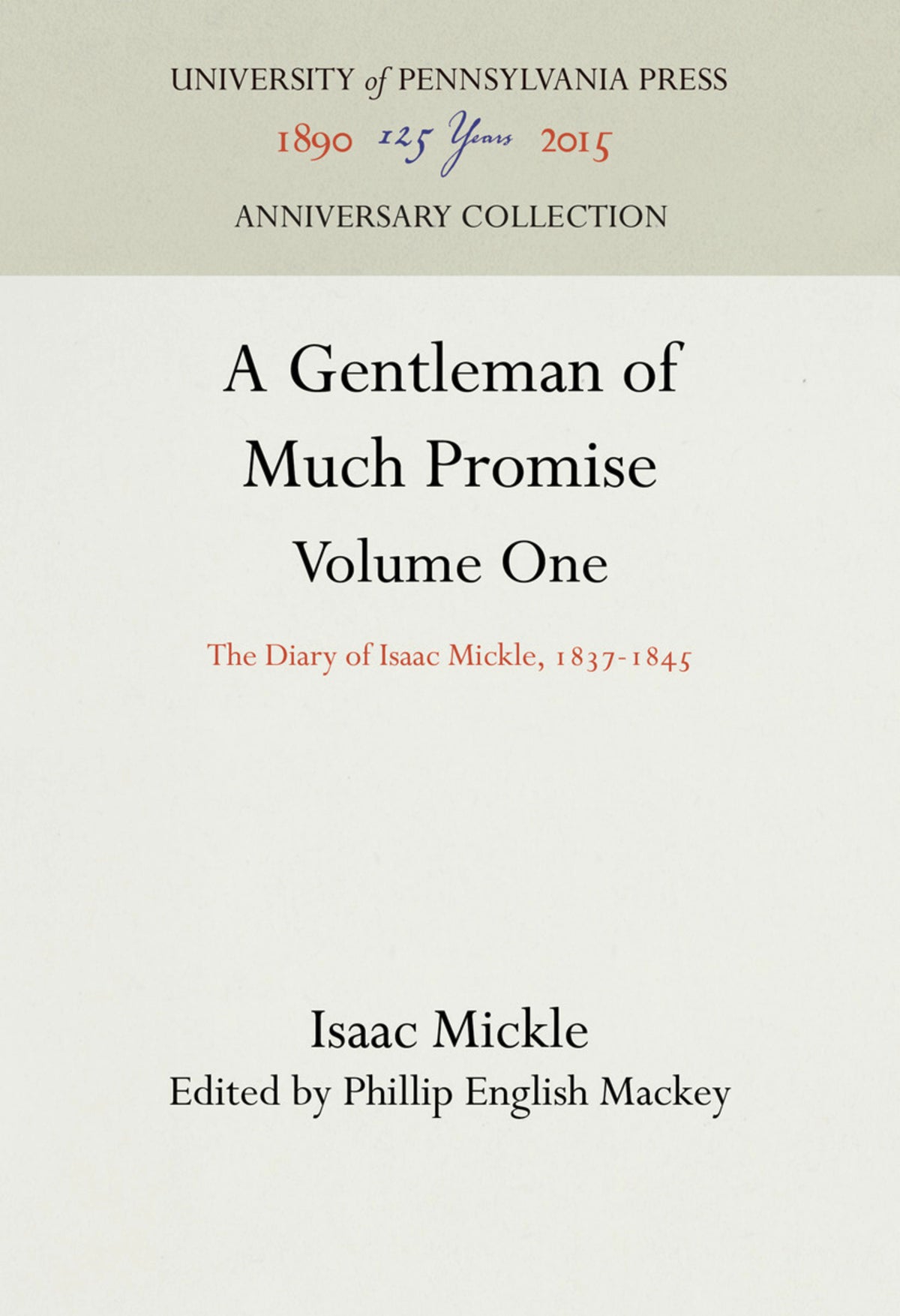 A Gentleman of Much Promise, Volumes 1 and 2