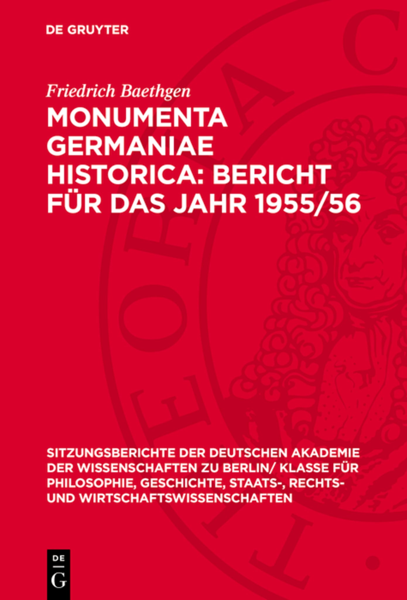 Monumenta Germaniae Historica: Bericht für das Jahr 1955/56