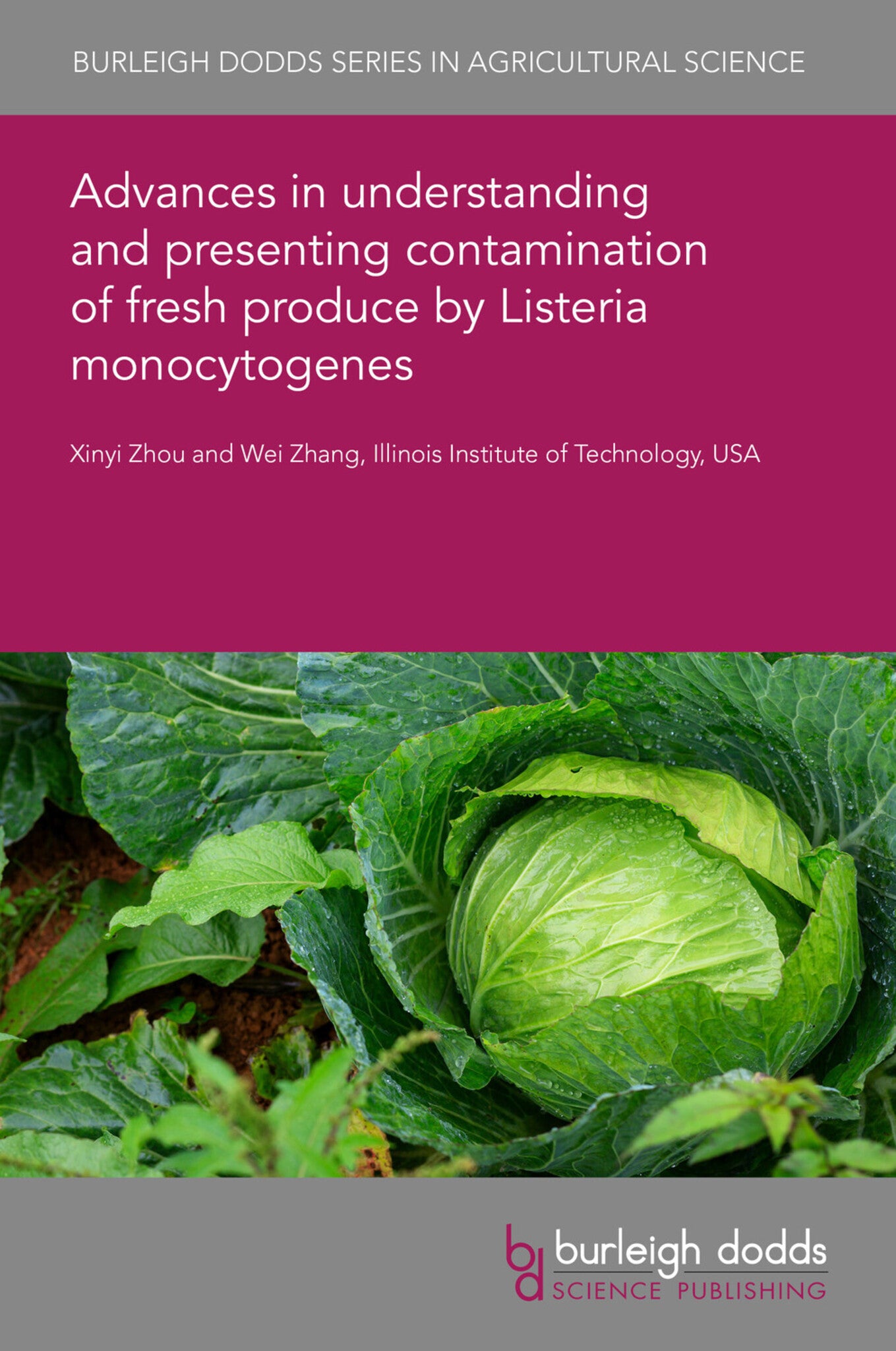 Cover image for Advances in understanding and presenting contamination of fresh produce by Listeria monocytogenes ISBN 9781801469227