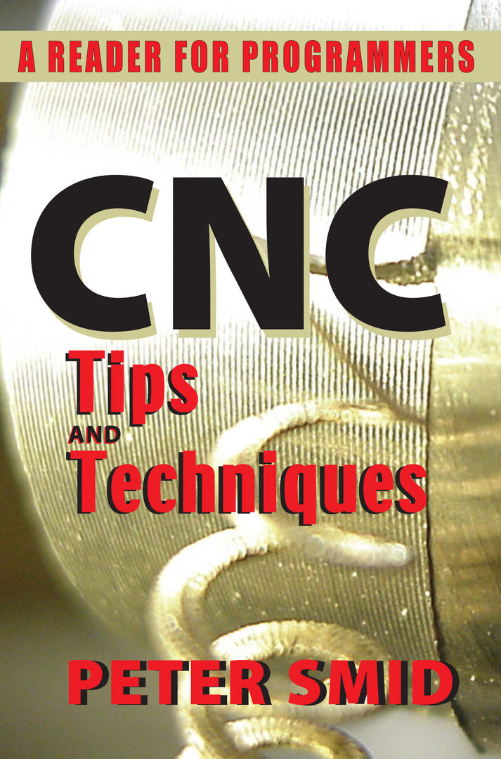 Cover image for CNC Tips and Techniques ISBN 9780831134723