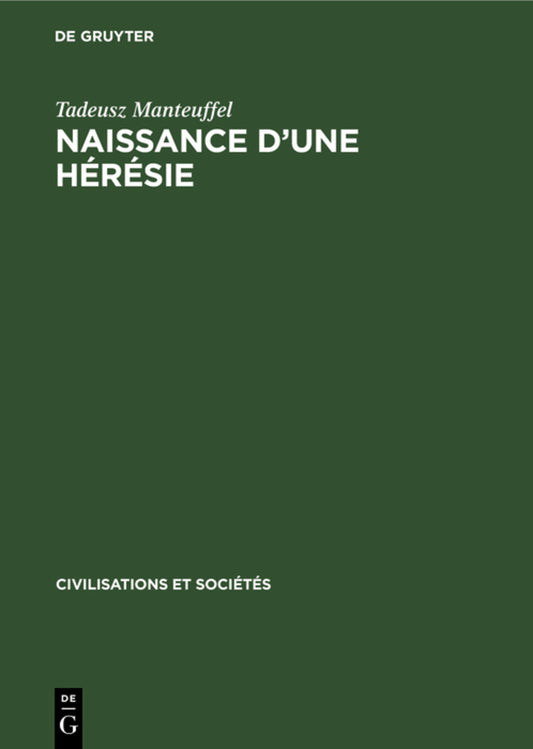Naissance d’une hérésie