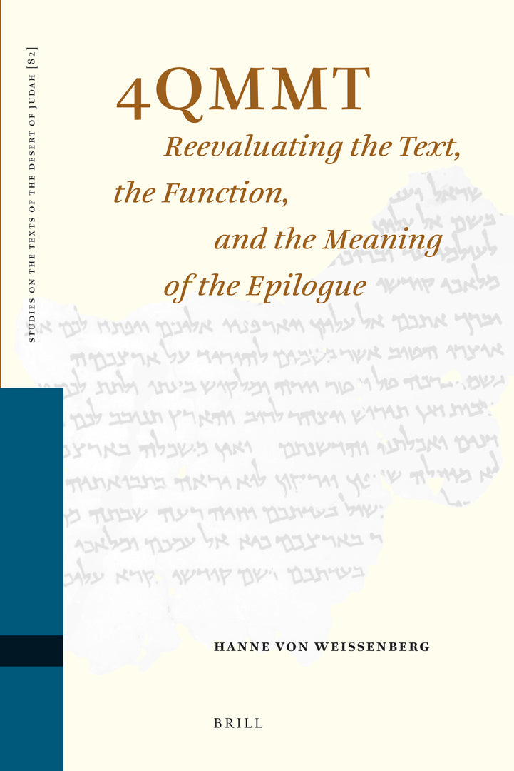 4QMMT: Reevaluating the Text, the Function and the Meaning of the Epilogue