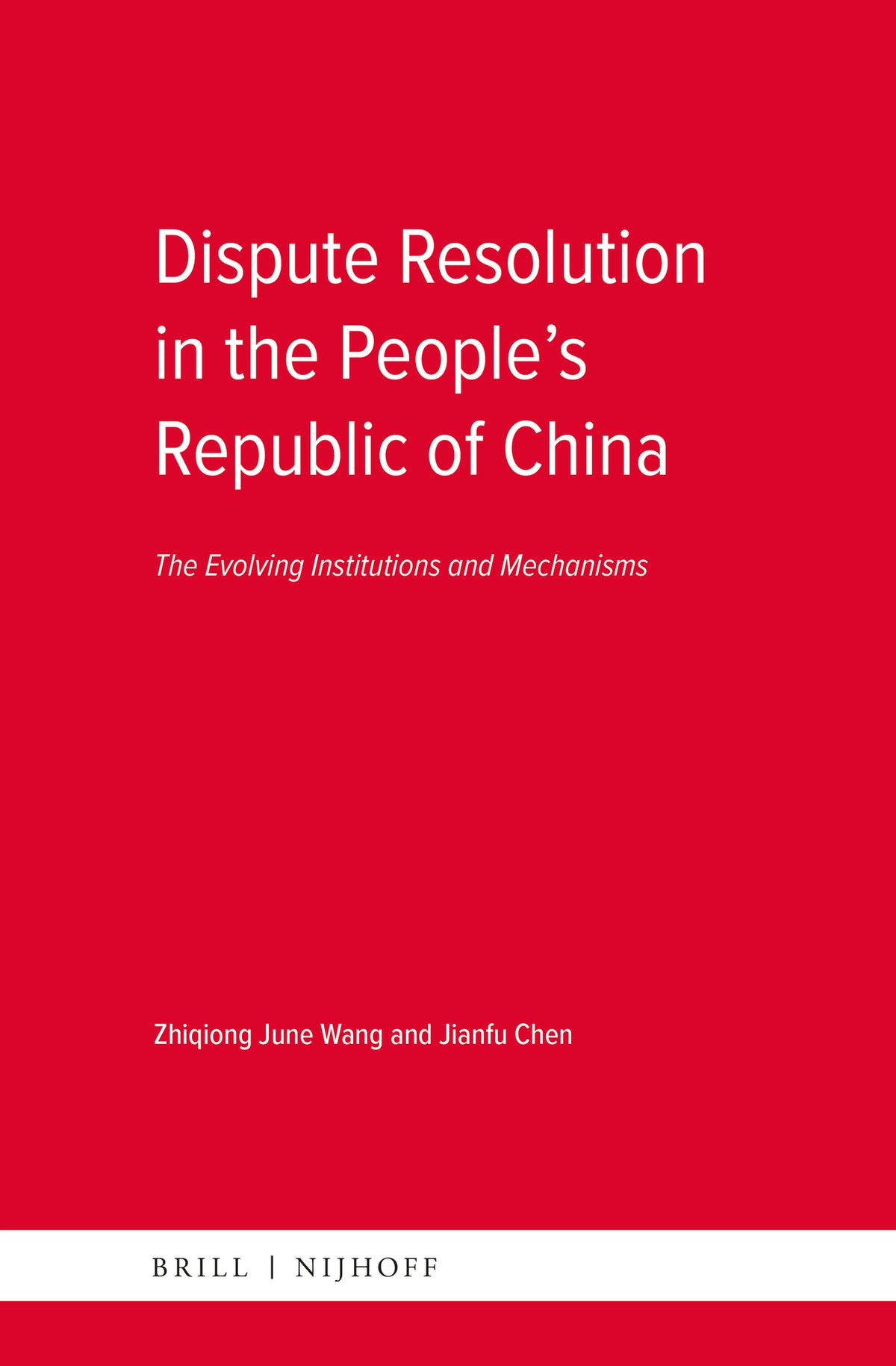Cover image for Dispute Resolution in the People’s Republic of China ISBN 9789004331273