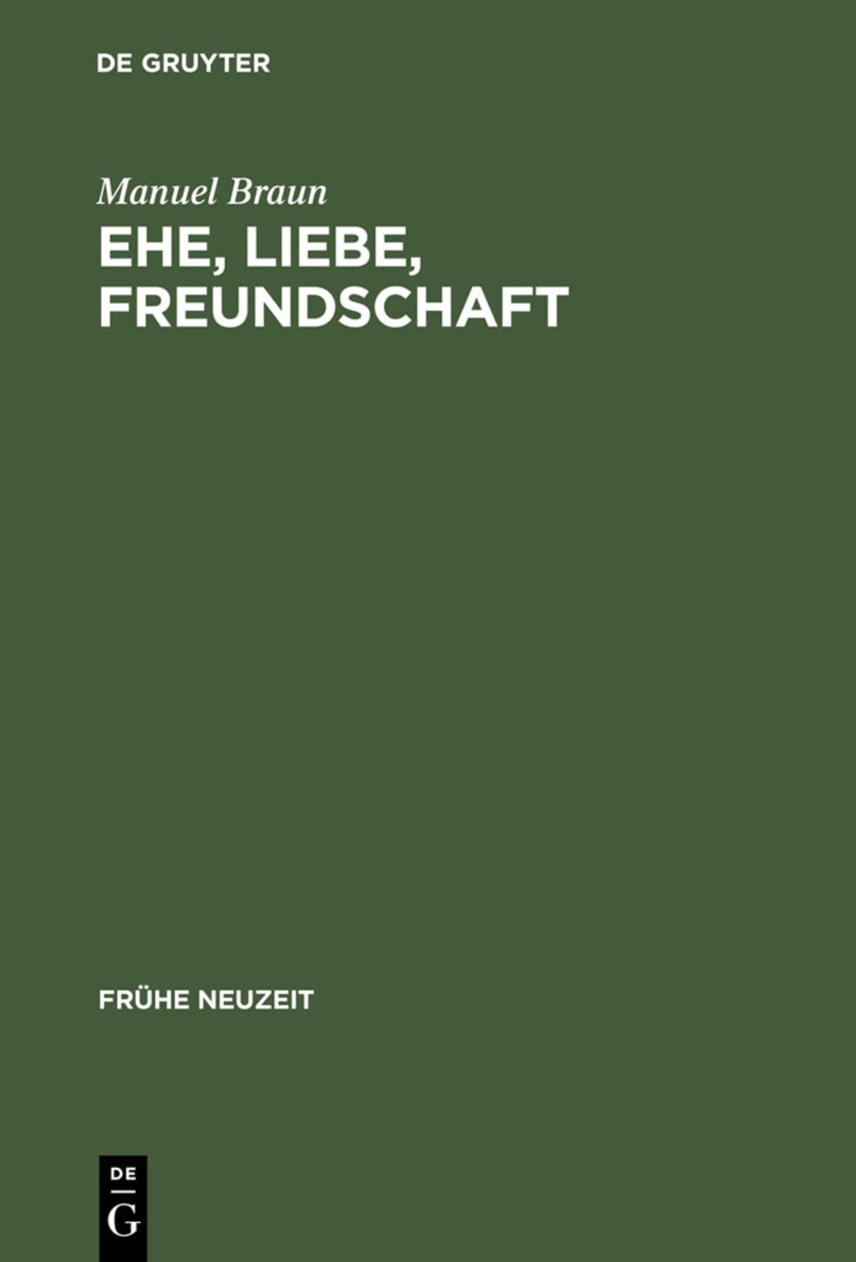 Ehe, Liebe, Freundschaft